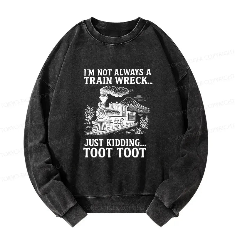 Funny Train Jokes Washed Sweatshirt on Sale