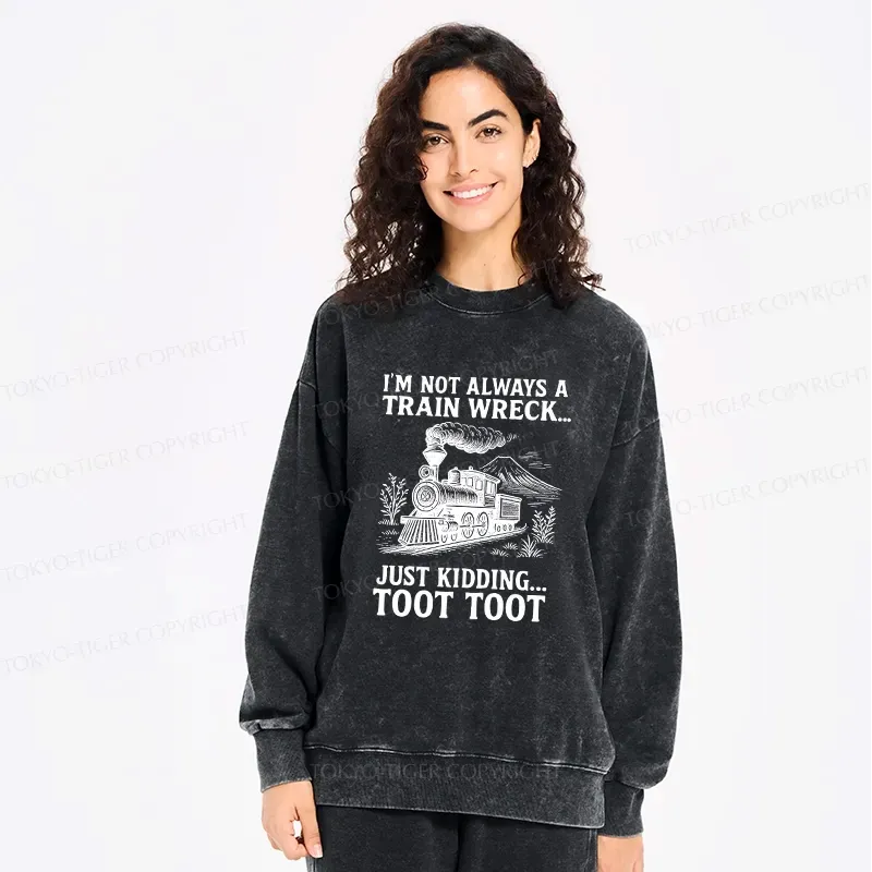 Funny Train Jokes Washed Sweatshirt on Sale