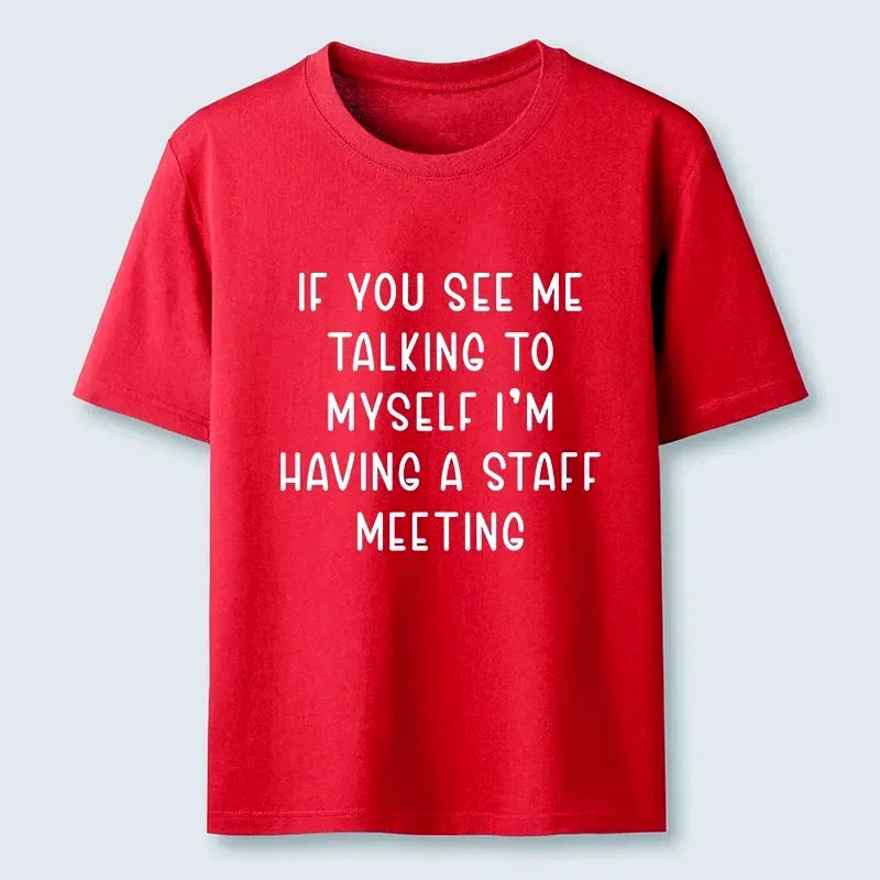 Kyoto-Lion My Staff Meeting Is Self Talk Classic T-Shirt