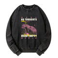 No Thoughts Head Empty Washed Sweatshirt