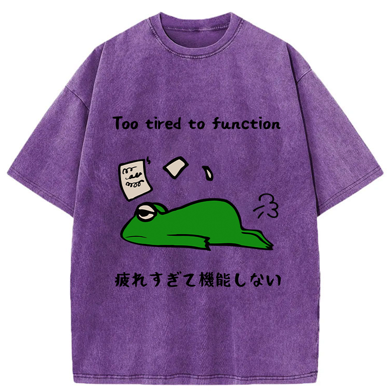 funny too tired to work t-shirt
