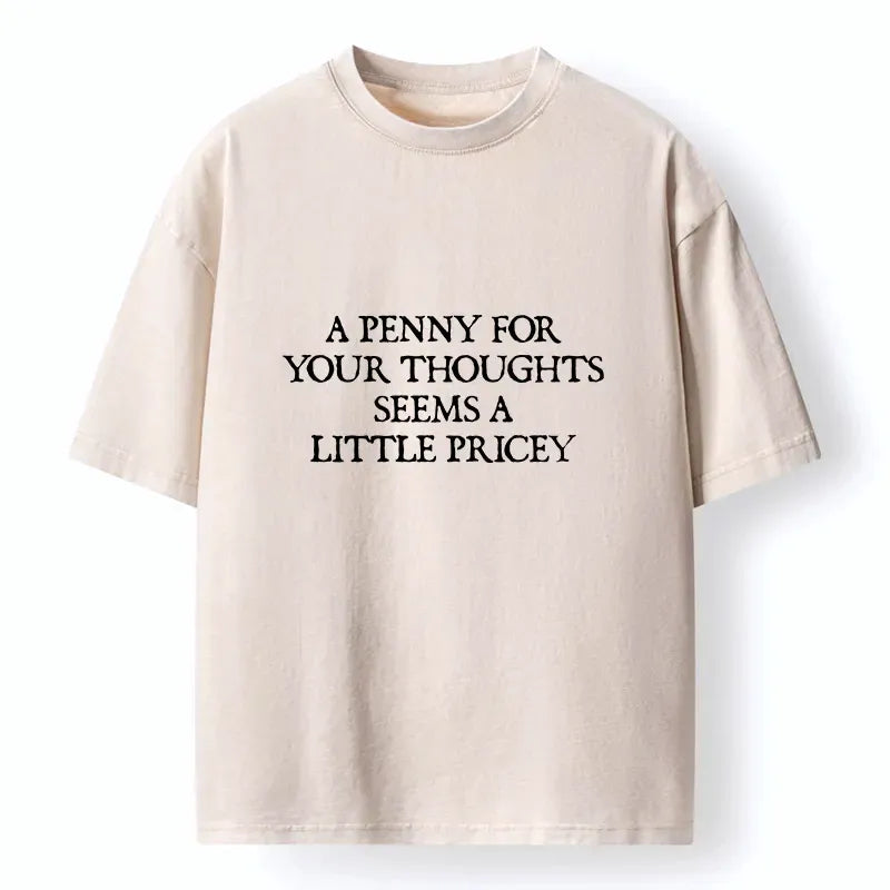 Kyoto-Lion Your Thoughts Seems Little Pricey Washed T-Shirt