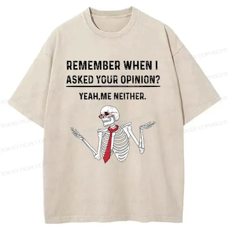 Kyoto-Lion I Don't Need Your Opinion Washed T-Shirt