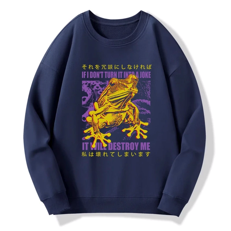 Kyoto-Lion A Frog Prone To Emotional Breakdown Sweatshirt