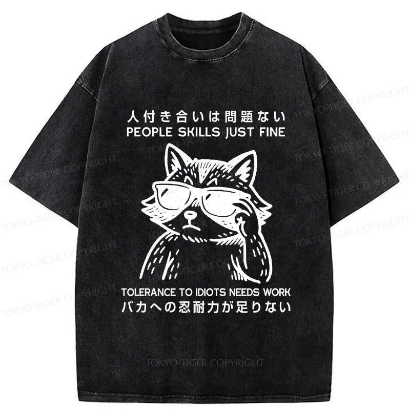 Kyoto-Lion Funny Tolerance To Idiots Needs Work Washed T-Shirt