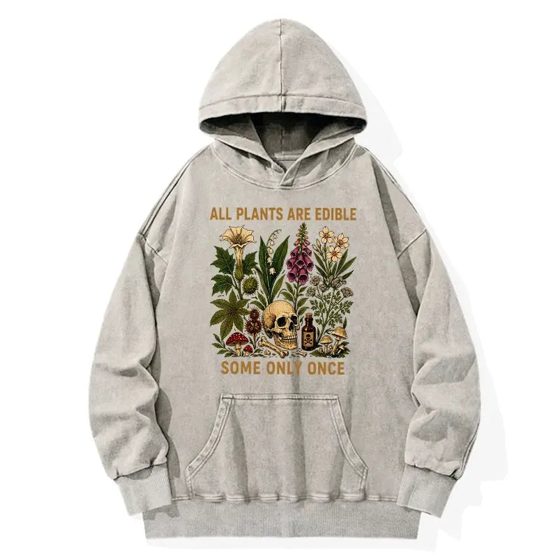 Kyoto-Lion Edible Plants Some Only Once Joke Washed Hoodie