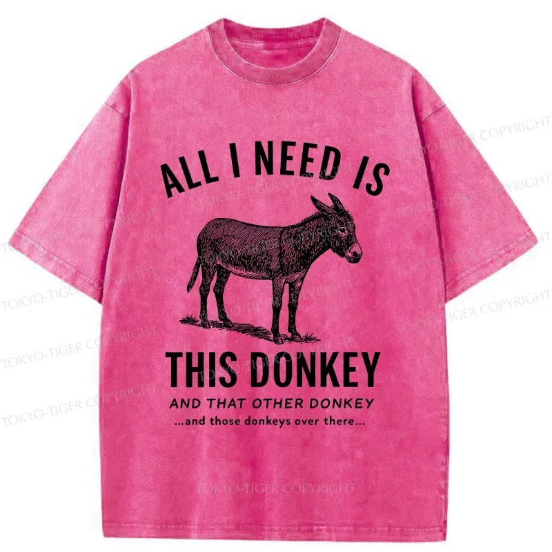 Kyoto-Lion I Need All The Donkeys Washed T-Shirt