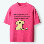 funny dog job joke washed tee