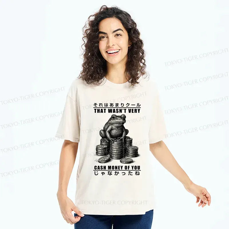 Kyoto-Lion That Wasn¡¯t Very Cash Money Of You Washed T-Shirt
