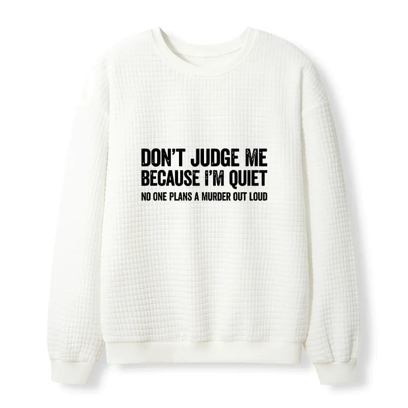 Kyoto-Lion Sarcastic Funny Quote Waffle Sweatshirt
