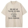 Kyoto-Lion Different Meanings Of 'Good Morning' Washed T-Shirt