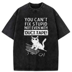 Kyoto-Lion Funny Cat£ºYou Can't Fix Stupid Washed T-Shirt
