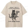 Kyoto-Lion Don't Be A Cuntasaurus Washed T-Shirt