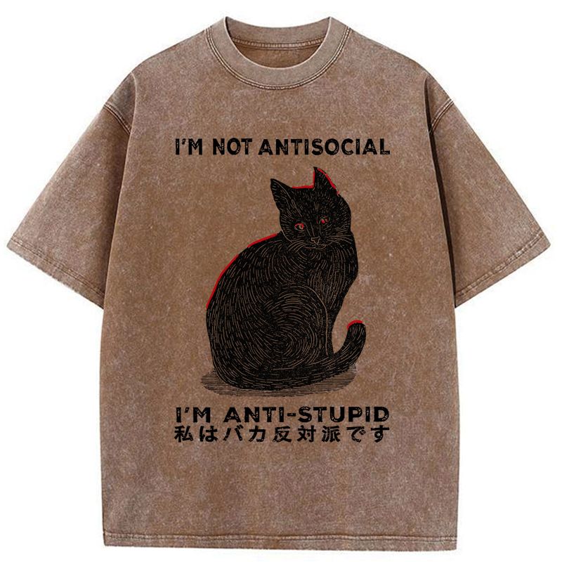 Kyoto-Lion Funny Cat£ºI'm Not Antisocial I'm Anti-Stupid Washed T-Shirt