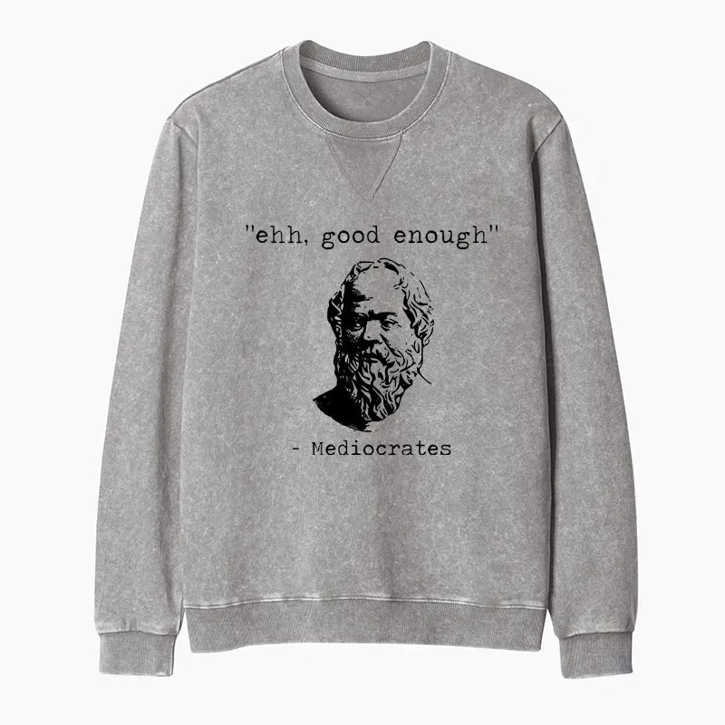 Mediocrates Meme Sweatshirt for Men