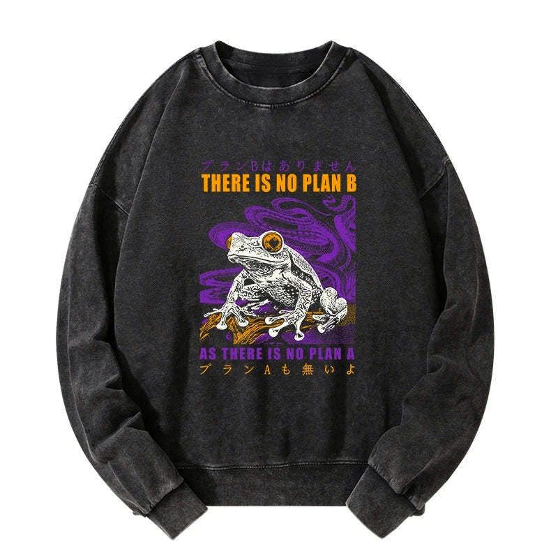 Kyoto-Lion Thers Is No Plan B Frog Washed Sweatshirt