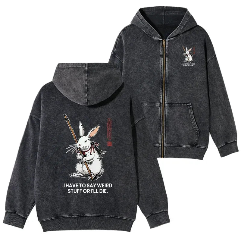 Kyoto-Lion Rabbit Gotta Say Weird Stuff Or Die Washed Zip Hoodie