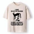Selective Hearing Cat Meme Unisex Tee