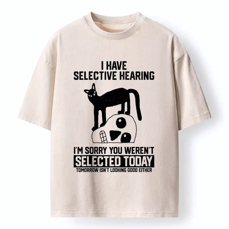 Selective Hearing Cat Meme Unisex Tee