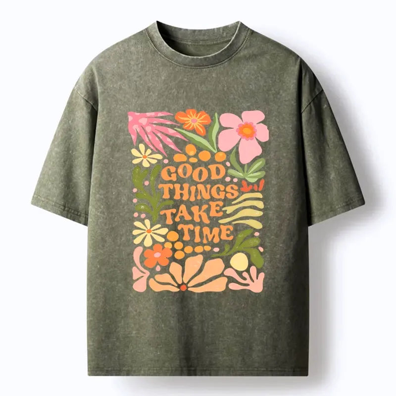 good things come to those wait t-shirt