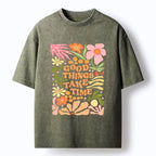 good things come to those wait t-shirt