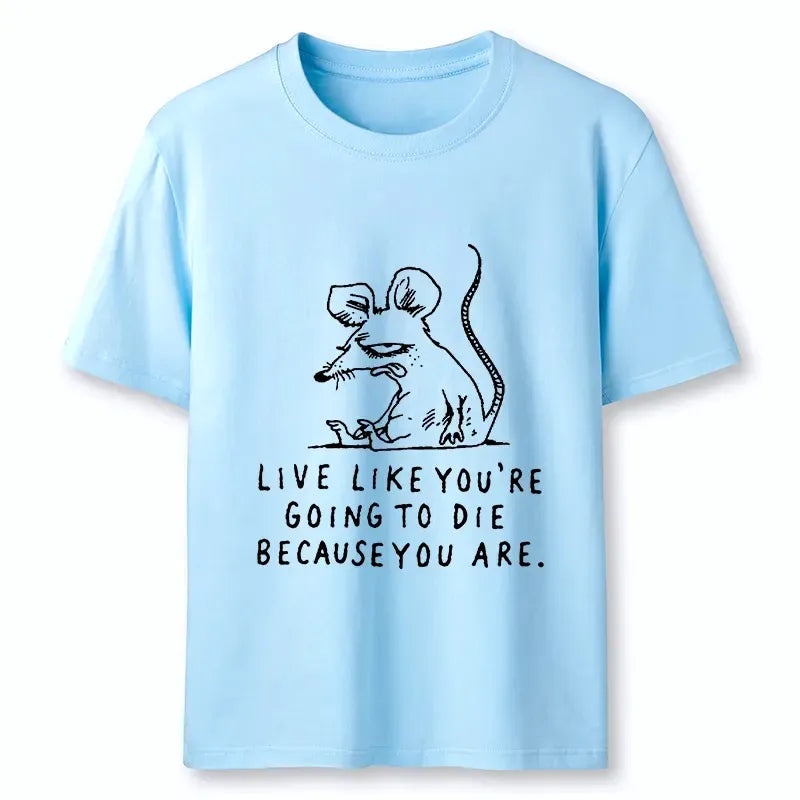 Funny Sarcastic Rat Life Truth T-Shirt
