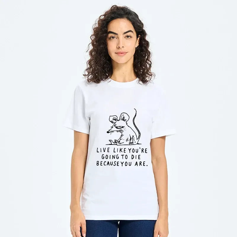 Funny Sarcastic Rat Life Truth T-Shirt