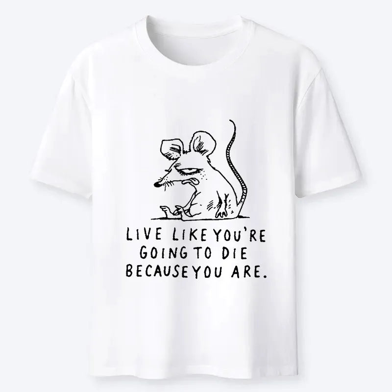 Funny Sarcastic Rat Life Truth T-Shirt