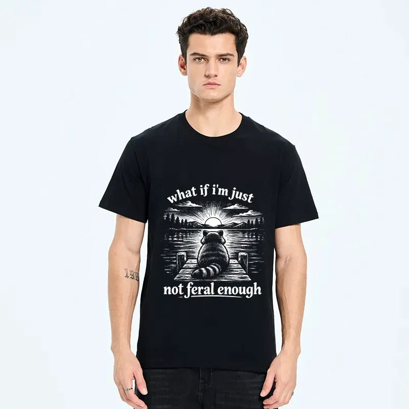 funny feral cat meme t-shirt