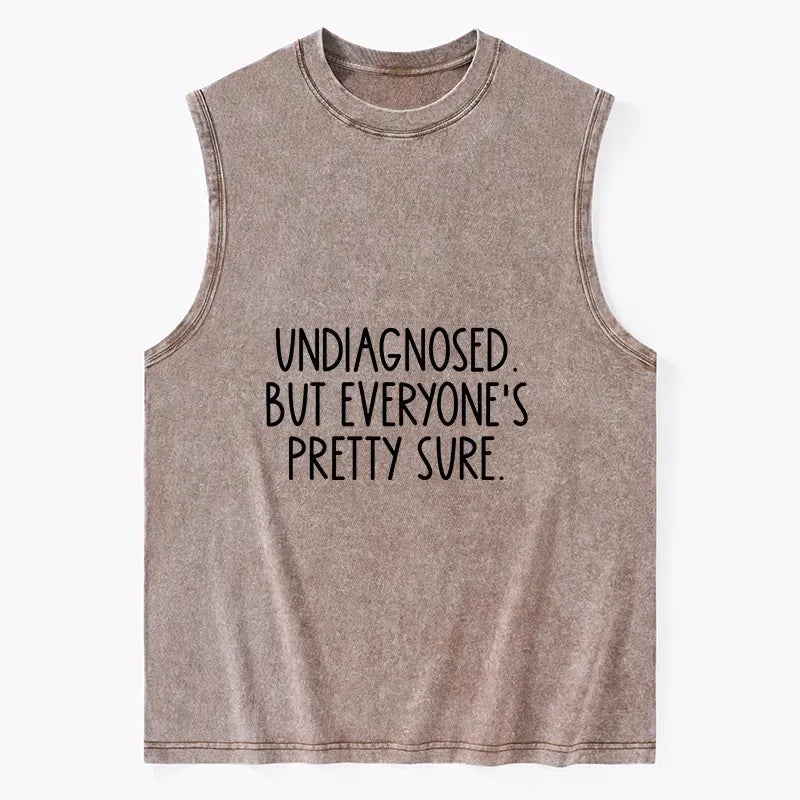 Self-diagnosed Illness Tank Top Gift Idea