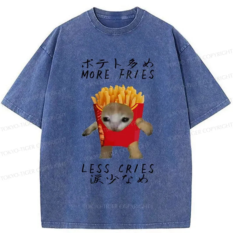 more fries less cries meme shirt free shipping