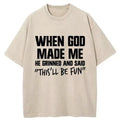Kyoto-Lion God Made Me Funny Washed T-Shirt