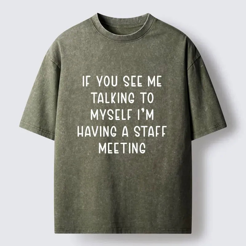 Kyoto-Lion My Staff Meeting Is Self Talk Washed T-Shirt