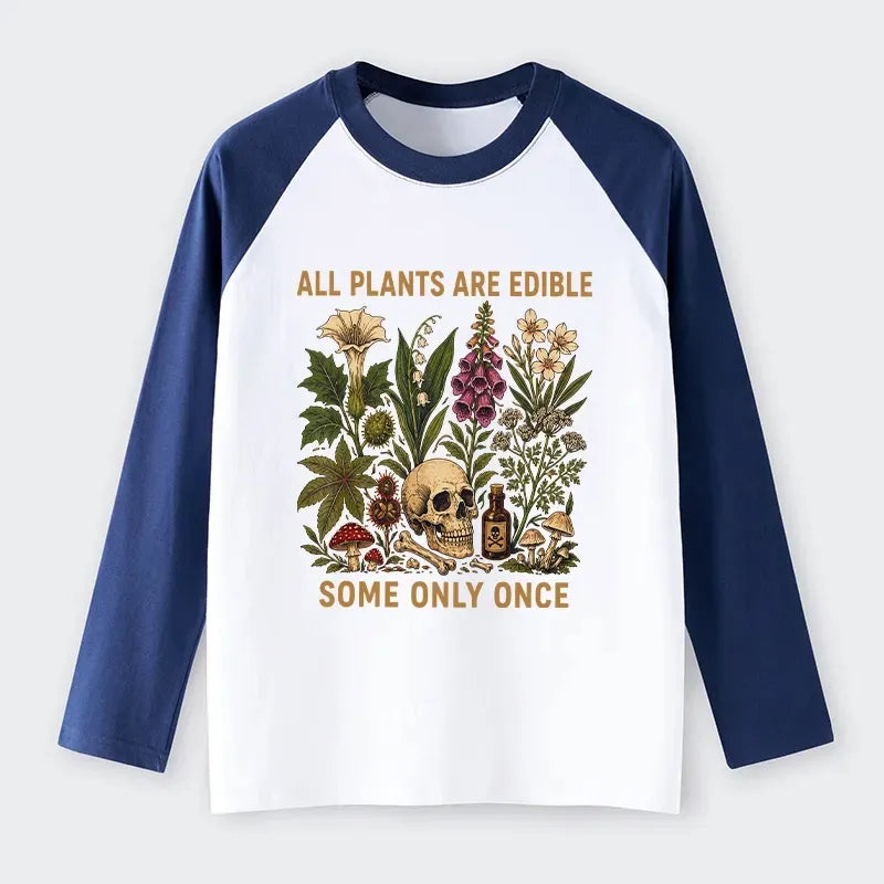 Kyoto-Lion Edible Plants Some Only Once Joke Raglan Long Sleeve T-shirt