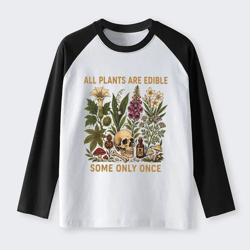 Kyoto-Lion Edible Plants Some Only Once Joke Raglan Long Sleeve T-shirt