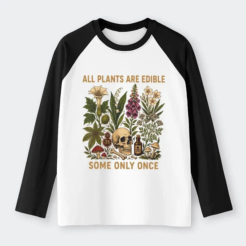 Kyoto-Lion Edible Plants Some Only Once Joke Raglan Long Sleeve T-shirt