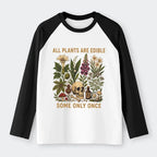 Kyoto-Lion Edible Plants Some Only Once Joke Raglan Long Sleeve T-shirt
