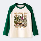 Edible Plants Some Only Once Funny Gift Idea