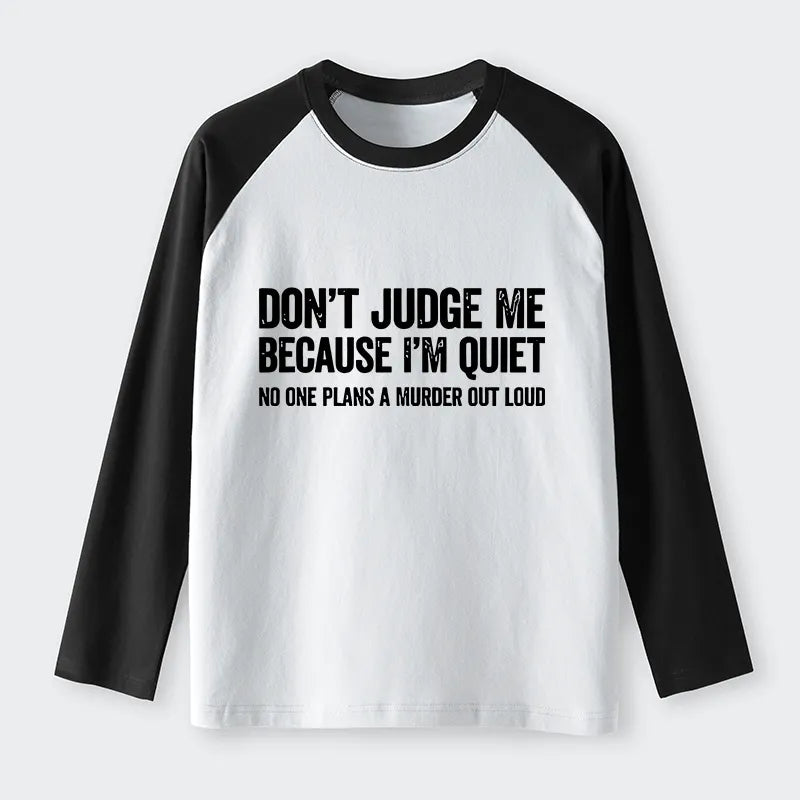 Kyoto-Lion Sarcastic Funny Quote Raglan Long Sleeve T-shirt