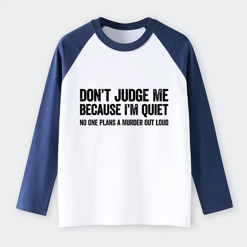 Kyoto-Lion Sarcastic Funny Quote Raglan Long Sleeve T-shirt