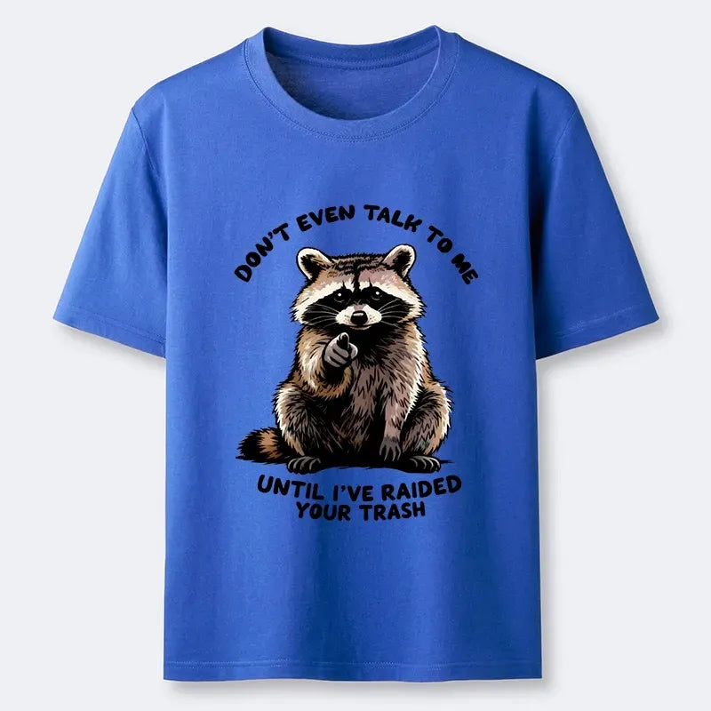 Kyoto-Lion Don't Talk To Me Raccoon Vibe Classic T-Shirt