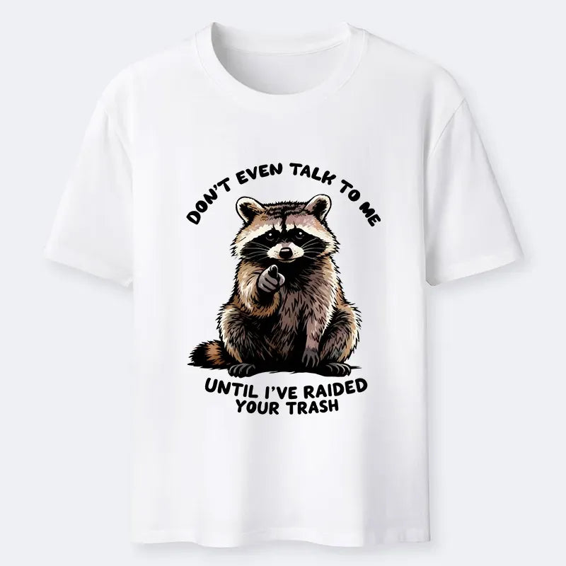 Kyoto-Lion Don't Talk To Me Raccoon Vibe Classic T-Shirt