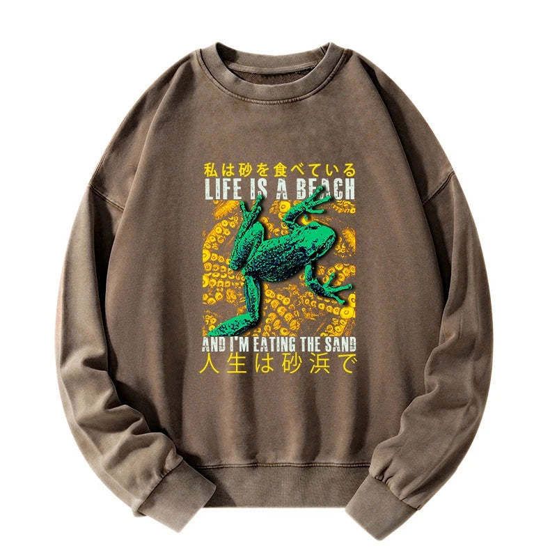 Kyoto-Lion Life Is A Beach I'M Eating The Sand Washed Sweatshirt