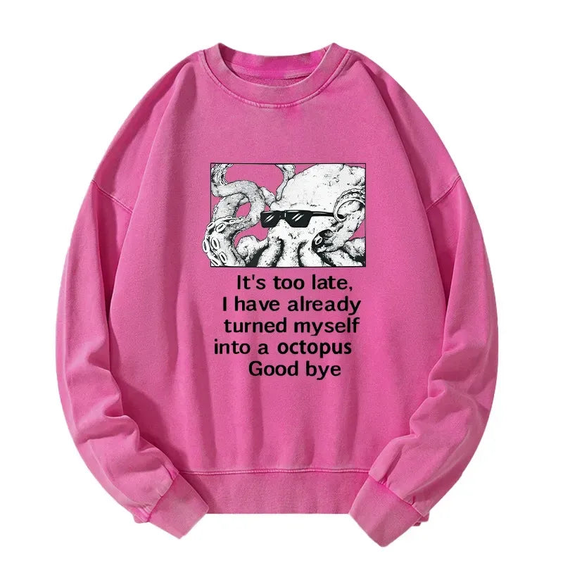 Kyoto-Lion Octopus Meme I Disappeared Completely Washed Sweatshirt