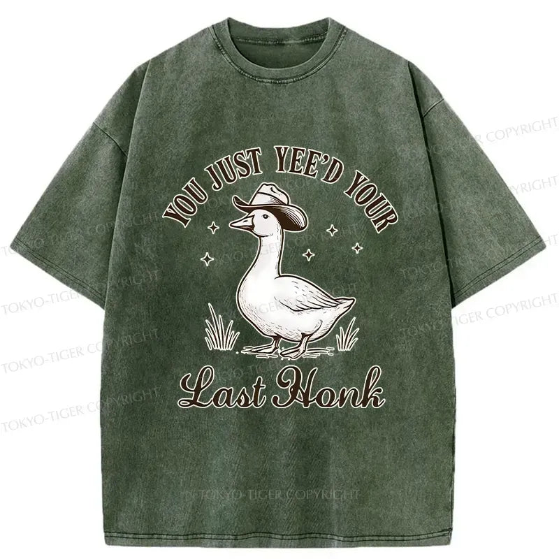 Kyoto-Lion You Just Yee'd Your Last Honk Washed T-Shirt