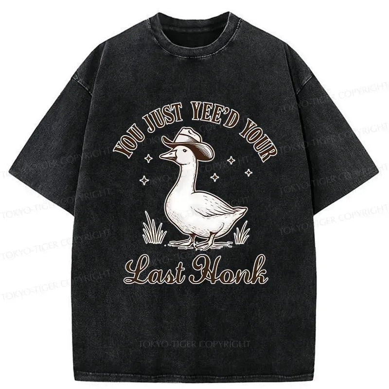 Kyoto-Lion You Just Yee'd Your Last Honk Washed T-Shirt