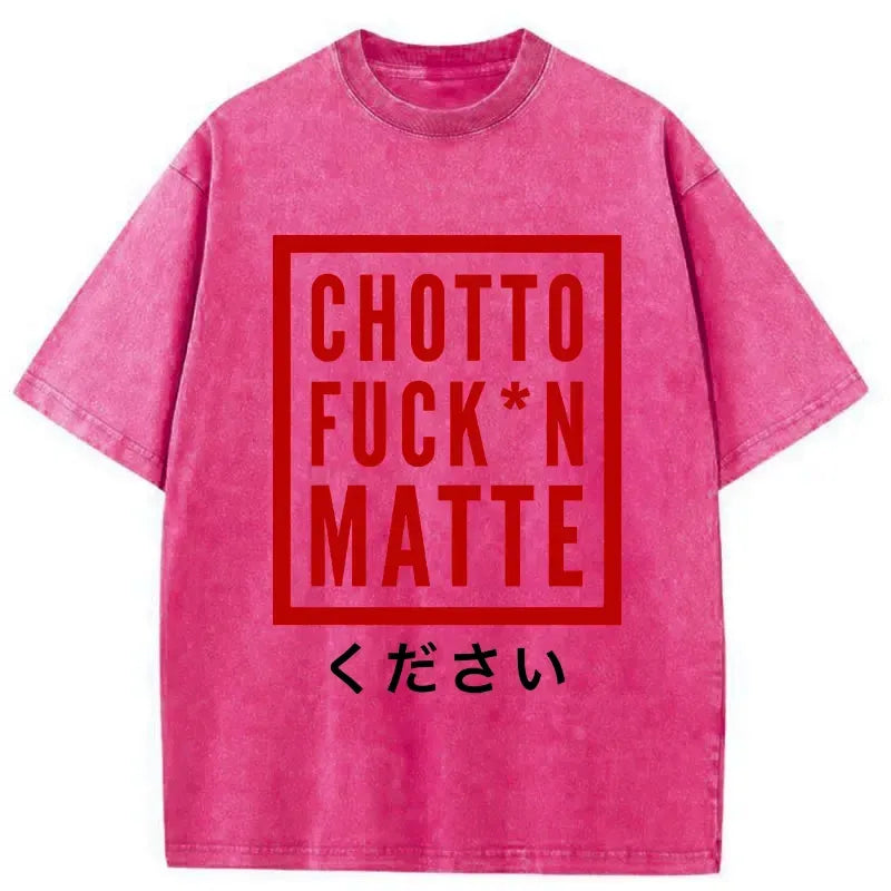 chotto matte japanese aesthetic t-shirt gift