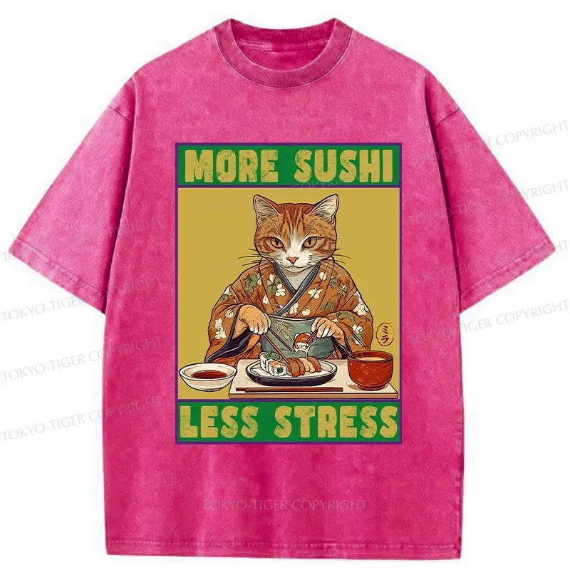 More Sushi Less Stress Funny T-Shirt