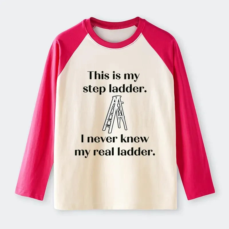 Kyoto-Lion A Real Ladder Funny Raglan Long Sleeve T-shirt