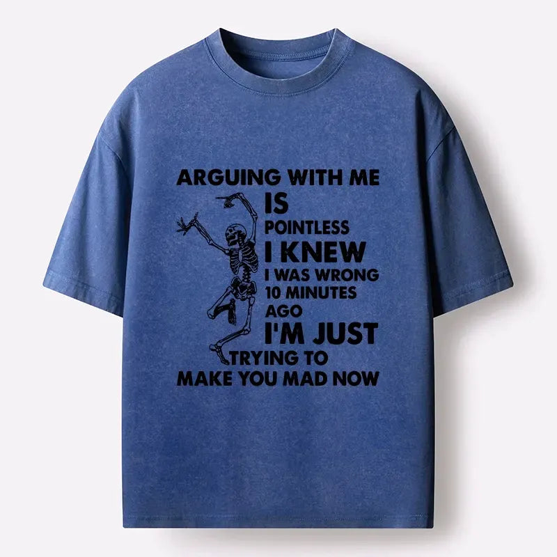 Kyoto-Lion Arguing With Me Is Pointless Washed T-Shirt
